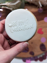 Load image into Gallery viewer, Be my Valentine  Fondant debosser
